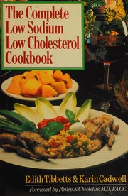 Cover of: The complete low sodium, low cholesterol cookbook