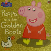 Cover of: Peppa and Her Golden Boots