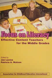 Cover of: Focus on literacy: effective content teachers for the middle grades