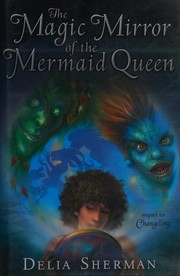 Cover of: The Magic Mirror of the Mermaid Queen