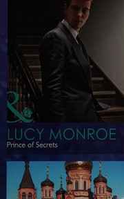 Cover of: Prince of Secrets by Lucy Monroe