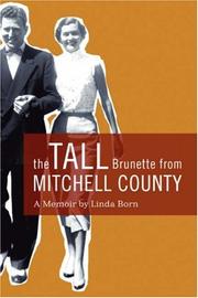 Cover of: The Tall Brunette from Mitchell County: A Memoir