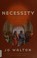 Cover of: Necessity