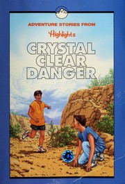 Cover of: Crystal clear danger: and other adventure stories