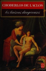 Cover of: Les liaisons dangereuses by Pierre Choderlos de Laclos