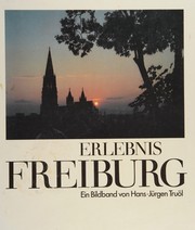 Cover of: Erlebnis Freiburg by Hans-Jurgen Truol