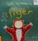 Cover of: Hello, my name is Tiger