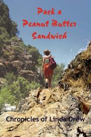 Cover of: Pack a Peanut Butter Sandwich: Chronicles of Linda Drew