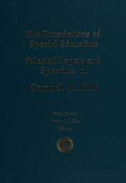 Cover of: The foundations of special education: selected papers and speeches of Samuel A. Kirk