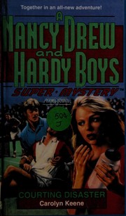 Cover of: Courting Disaster: Nancy Drew and Hardy Boys: Super Mystery #15