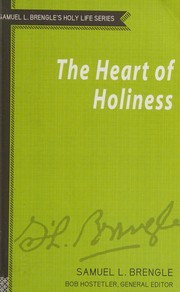Cover of: The heart of holiness