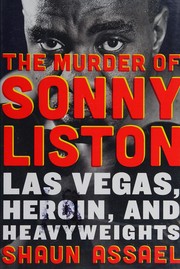 Cover of: The murder of Sonny Liston by Shaun Assael
