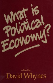 Cover of: What is political economy?: eight perspectives