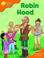 Cover of: Oxford Reading Tree: Stages 6-7: Storybooks (Magic Key): Robin Hood