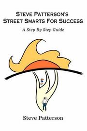 Cover of: Steve Patterson's Street Smarts For Success: A Step By Step Guide