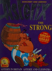 Cover of: Asterix the Strong: Asterix in Britain; Asterisk and Cleoptra
