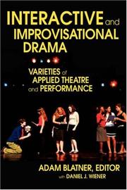 Cover of: Interactive and Improvisational Drama: Varieties of Applied Theatre and Performance