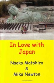 Cover of: In Love with Japan: A Gaijin visits Japan and tours around with his Japanese partner, seeing many parts of Japan rarely seen by other Westerners.