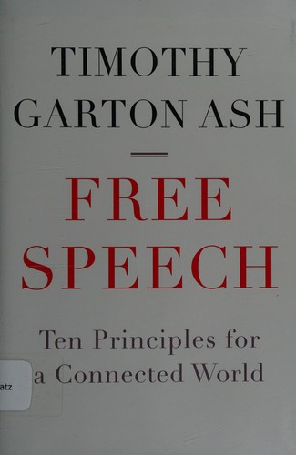 Free speech by Timothy Garton Ash
