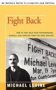 Cover of: Fight Back: How to Take Back Your Neighborhood, Schools, and Families from the Drug Dealers