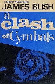 Cover of: A clash of cymbals. by James Blish