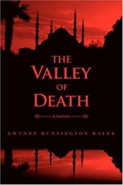 Cover of: The Valley of Death | Gwynne Huntington Wales
