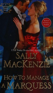 Cover of: How to manage a marquess by Sally MacKenzie