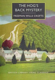 Cover of: The Hog's Back mystery by Freeman Wills Crofts