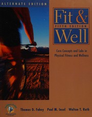 Cover of: Fit & well by Fahey, Thomas D.