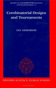 Combinatorial designs and tournaments by Anderson, Ian Ph. D.