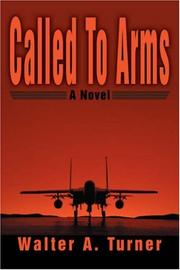 Cover of: Called To Arms | Walter A Turner