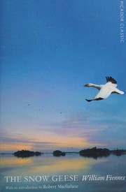 Cover of: Snow Geese by William Fiennes, Robert Macfarlane