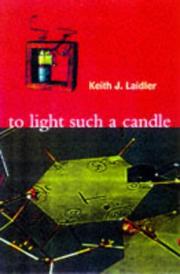 Cover of: To light such a candle: chapters in the history of science and technology