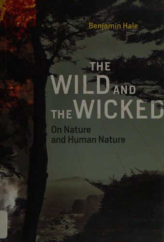 The wild and the wicked by Benjamin Hale