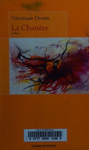 Cover of: La chatière: roman
