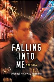 Cover of: Falling Into Me | Michael Holloway Perronne