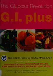 Cover of: G.I. plus: the glucose revolution