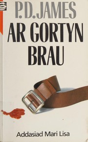 Cover of: Ar gortyn brau by P. D. James