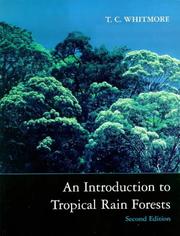 Cover of: An introduction to tropical rain forests by T. C. Whitmore