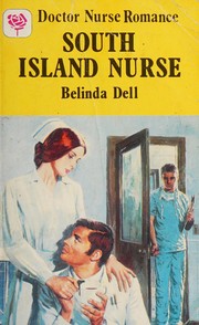 Cover of: South Island nurse. by Belinda Dell