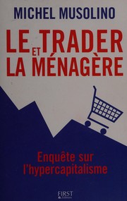Cover of: Le trader et la ménagère by Michel Musolino