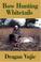Cover of: Bow Hunting Whitetails