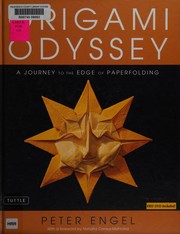 Cover of: Origami Odyssey: A Journey to the Edge of Paperfolding