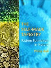 Cover of: The self-made tapestry: pattern formation in nature
