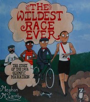 Cover of: The wildest race ever by Meghan McCarthy