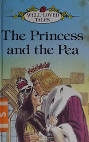 Cover of: The Princess and the Pea (Well Loved Tales Level 1)