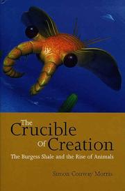 Cover of: The crucible of creation by S. Conway Morris