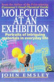 Cover of: Molecules at an exhibition: portraits of intriguing materials in everyday life