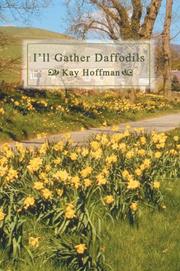 Cover of: I'll Gather Daffodils by Kay Hoffman