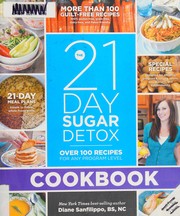 Cover of: 21-Day Sugar Detox Cookbook: Over 100 Recipes for Any Program Level